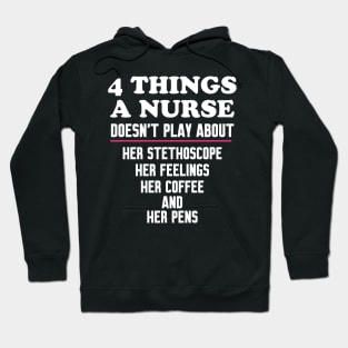 4 Things a nurse doesn't play about Hoodie